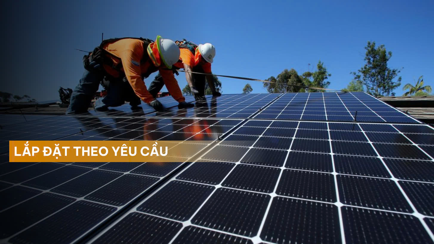 Lắp đặt theo yêu cầu điện năng lượng mặt trời Saigon Solar
