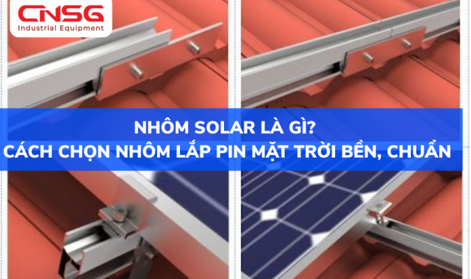 Nhôm Solar là gì và ứng dụng.png