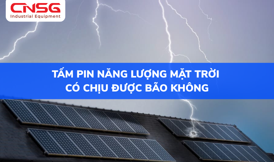 Tấm pin năng lượng có chịu được bão không.png