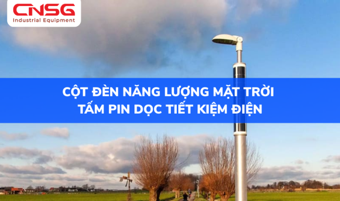 Cột đèn năng lượng mặt trời tấm pin dọc tiết kiệm điện.png