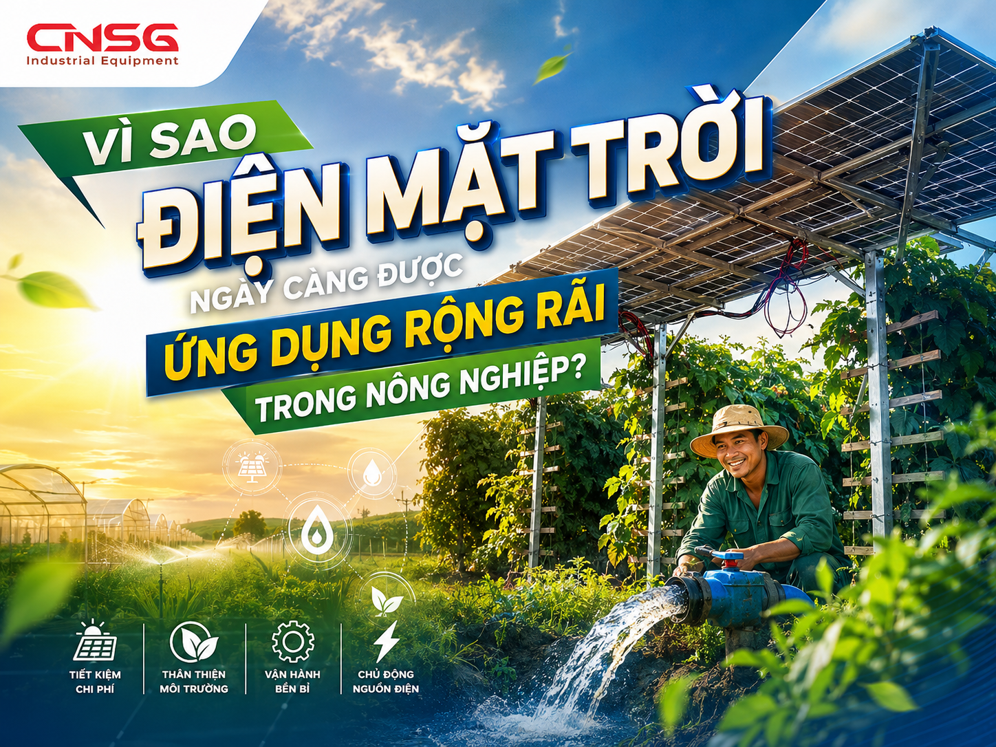 Vì sao điện mặt trời ngày càng được ứng dụng rộng rãi trong nông nghiệp.png